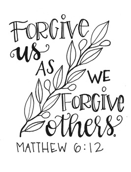 "As We Forgive Others..."